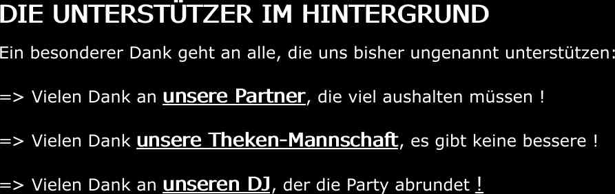 DIE UNTERSTTZER IM HINTERGRUND
