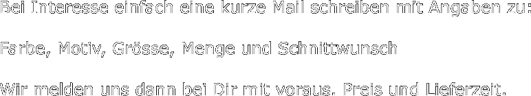Bei Interesse einfach eine kurze