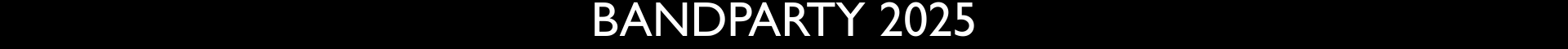 BANDPARTY 2025 